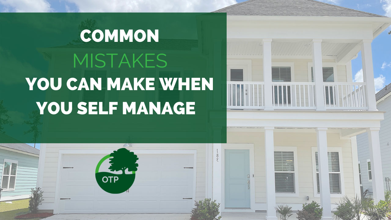 Common Mistakes You Can Make When You Self-Manage